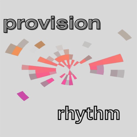 provision rhythm | Boomplay Music