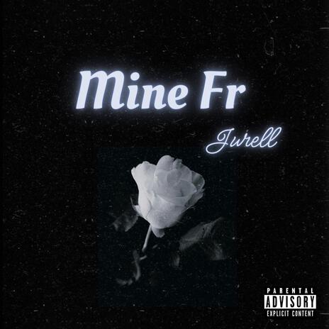 Mine Fr | Boomplay Music