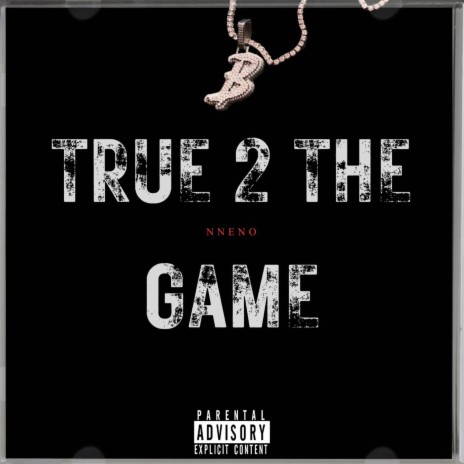 TRUE 2 THE GAME