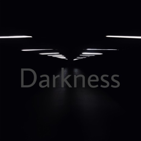 Darkness | Boomplay Music