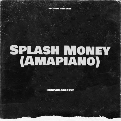 Splash Money (Quantum Sound Piano)