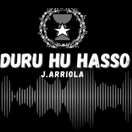 Duru Hu Hasso | Boomplay Music