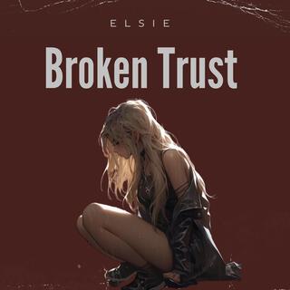 Broken Trust lyrics | Boomplay Music