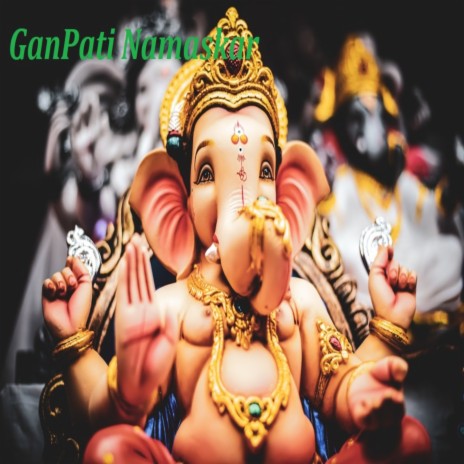 Ganpati Namaskar | Boomplay Music