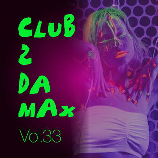 Club 2 Da Max, Vol. 33