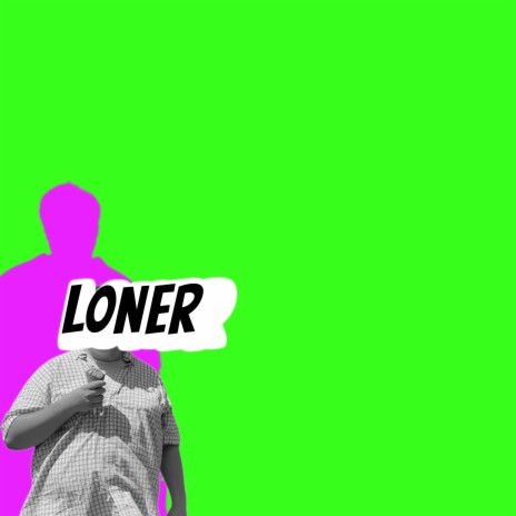 Loner | Boomplay Music