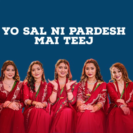 Yo Sal Ni Pardesh Mai Teej | Boomplay Music