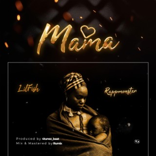 Mama ft. Rappmonster lyrics | Boomplay Music