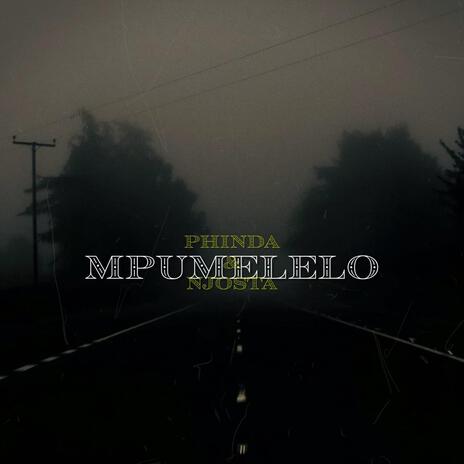 Mpumelelo ft. Njosta | Boomplay Music