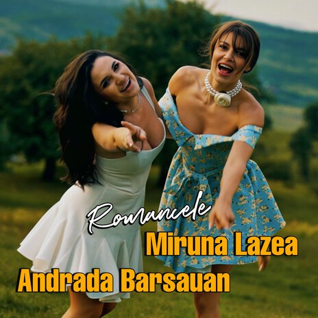 Romancele ft. Miruna Lazea | Boomplay Music