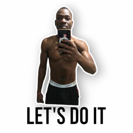 Let's Do It | Boomplay Music