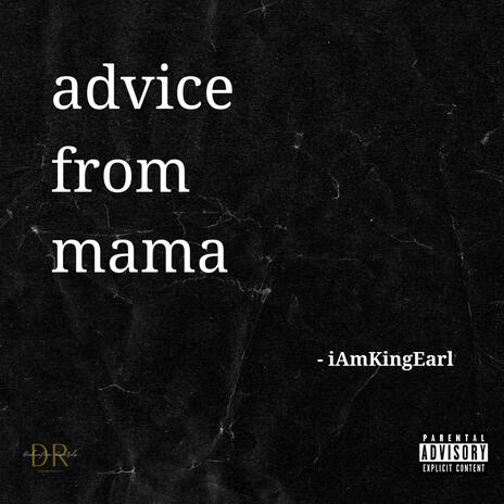 Advice From Mama | Boomplay Music