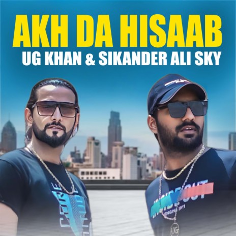 Akh Da Hisaab ft. Sikander Ali Sky | Boomplay Music