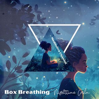 Box Breathing: Nighttime Calm