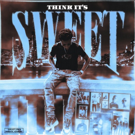 Think It's Sweet | Boomplay Music