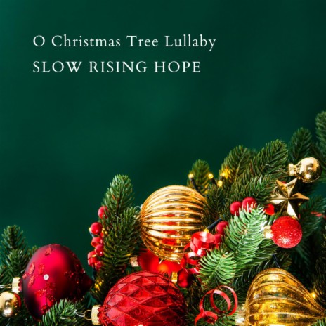 O Christmas Tree Lullaby