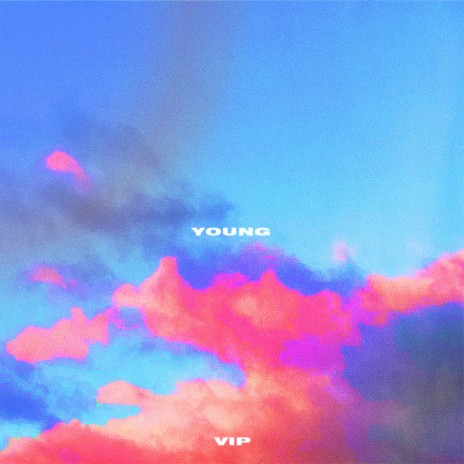Young (VIP) ft. Zoe Smith, boler mani & Marksman Lloyd