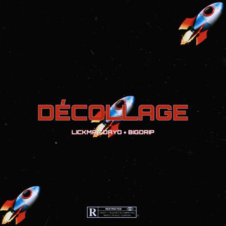 DÉCOLLAGE ft. LICKMA & DAYO | Boomplay Music