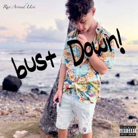 bust Down! | Boomplay Music