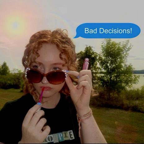 Bad Decisions | Boomplay Music