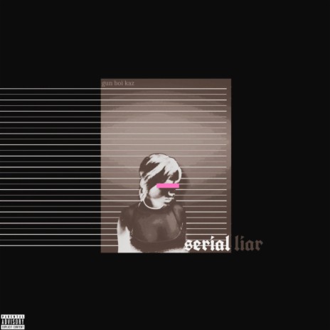 serial liar | Boomplay Music