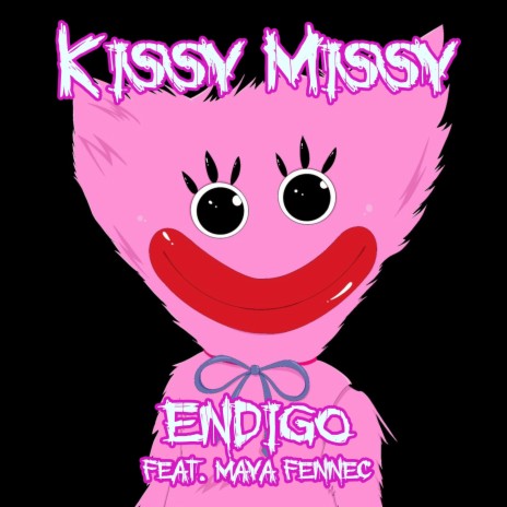 Kissy Missy ft. Maya Fennec | Boomplay Music