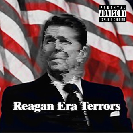 Reagan Era Terrors ft. Sluggs & ILLI | Boomplay Music