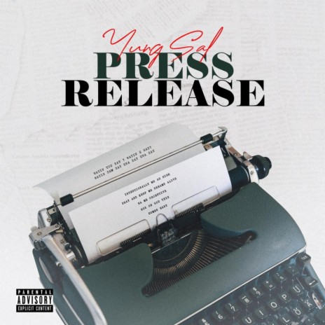 PRESS RELEASE ft. Yung Sal | Boomplay Music