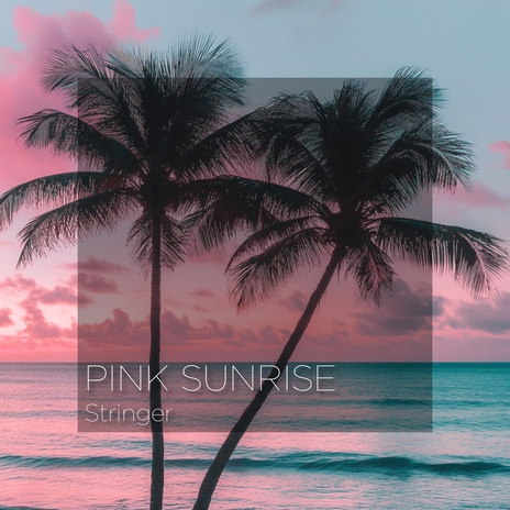 Pink Sunrise | Boomplay Music