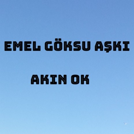 Emel Göksu Aşkı | Boomplay Music