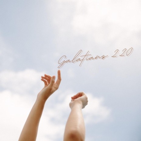 Galatians 2:20 | Boomplay Music