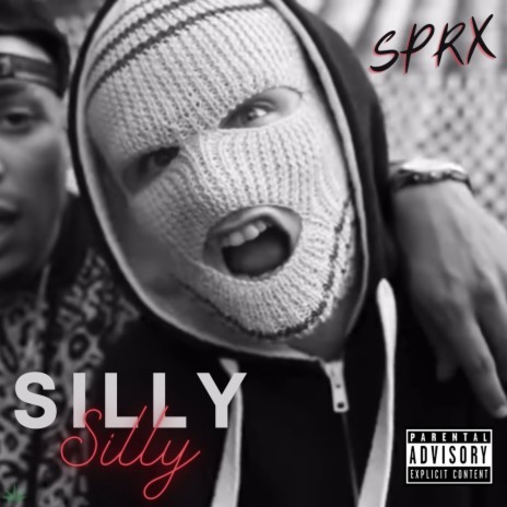 SILLY SILLY | Boomplay Music