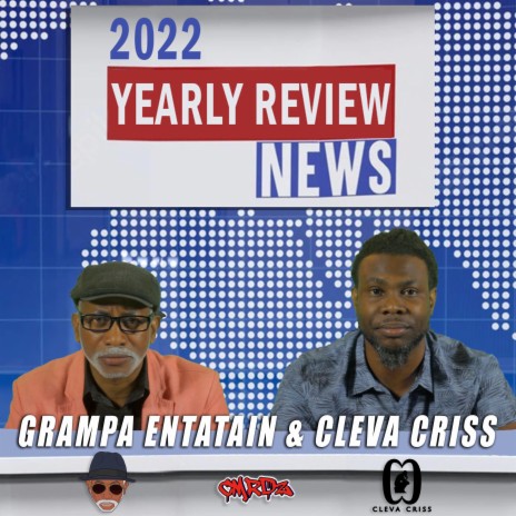 Yearly Review News 2022 ft. Cleva Criss | Boomplay Music
