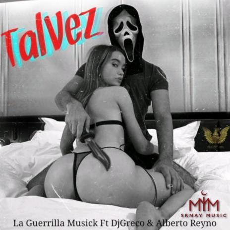 Tal Vez ft. Alberto Reyno & Dj Greco | Boomplay Music