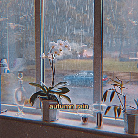 autumn rain | Boomplay Music
