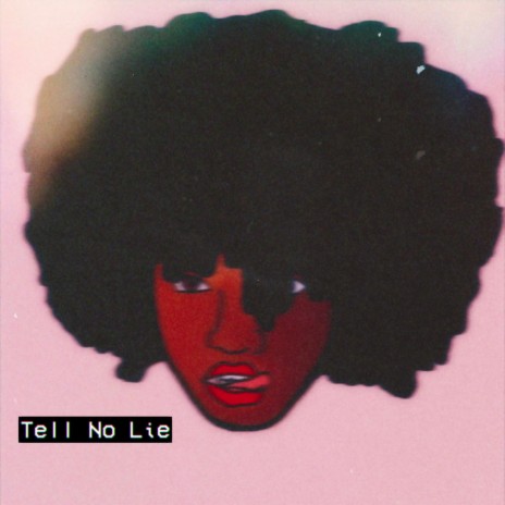 Tell No Lie | Boomplay Music