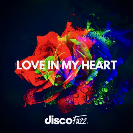 Love In My Heart (Original Mix) | Boomplay Music