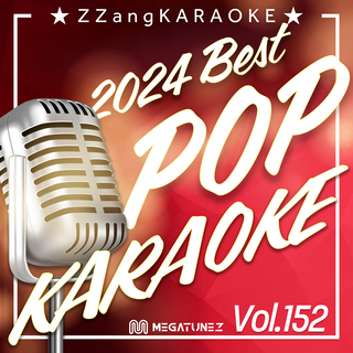 ZZang KARAOKE 2024 POP Vol.152