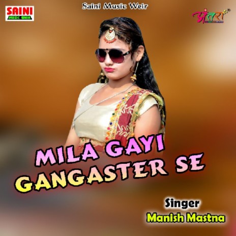 Mila Gayi Gangaster Se | Boomplay Music