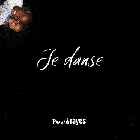 Je danse ft. Rayes | Boomplay Music