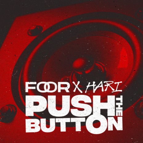 Push The Button ft. Hari | Boomplay Music