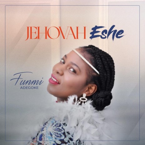 Jehovah Eshe | Boomplay Music