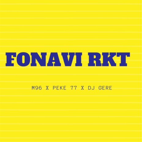 Fonavi Rkt ft. DJ GERE & pekeño 77 | Boomplay Music