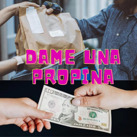 dame una propina | Boomplay Music