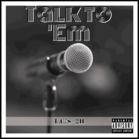 Talk To Em | Boomplay Music