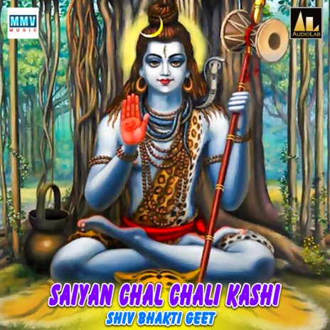 Saiyan Chal Chali Kashi | Boomplay Music