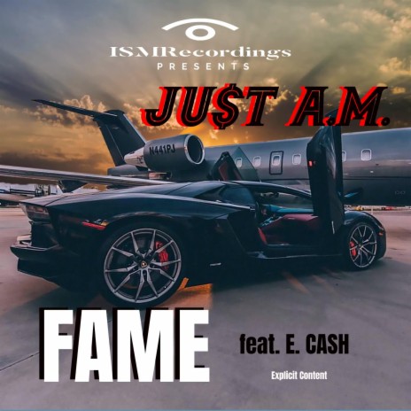 Fame (Explicit Content Version) ft. E Cash | Boomplay Music