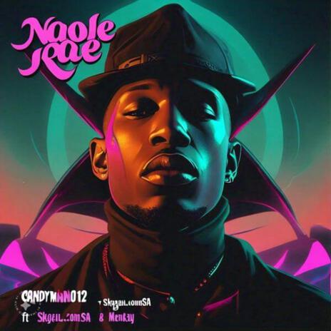 Naole kae (feat. Menkay & Skgau.comSA) | Boomplay Music