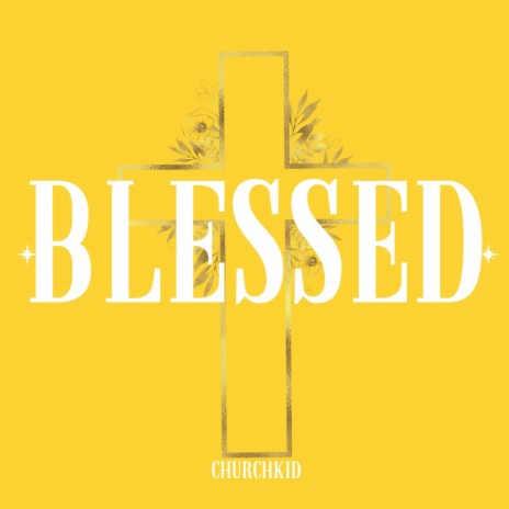 Blessed | Boomplay Music