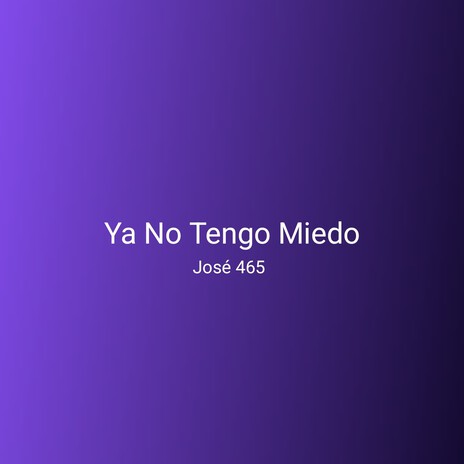 Ya No Tengo Miedo | Boomplay Music